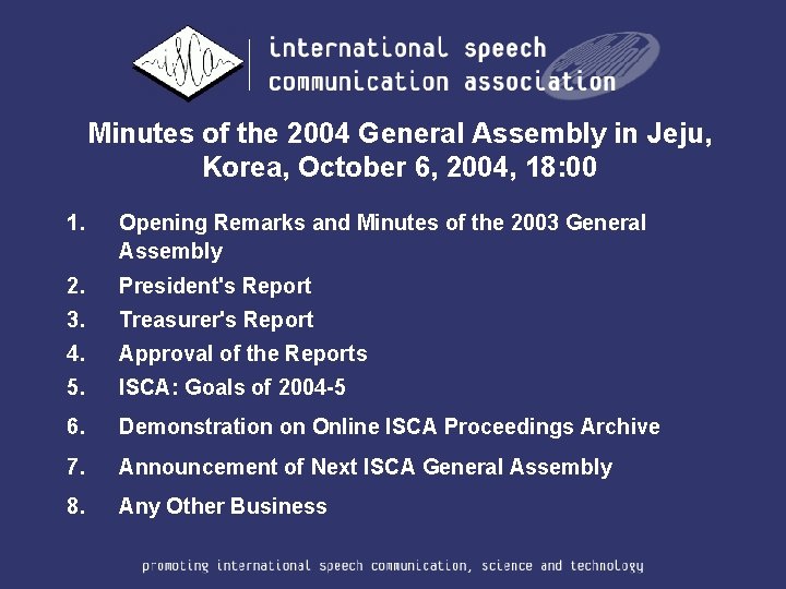 Minutes of the 2004 General Assembly in Jeju, Korea, October 6, 2004, 18: 00