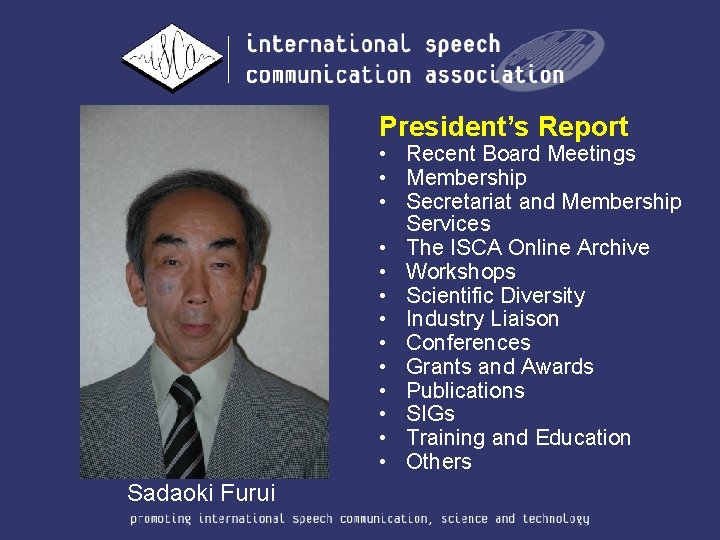 President’s Report • Recent Board Meetings • Membership • Secretariat and Membership Services •