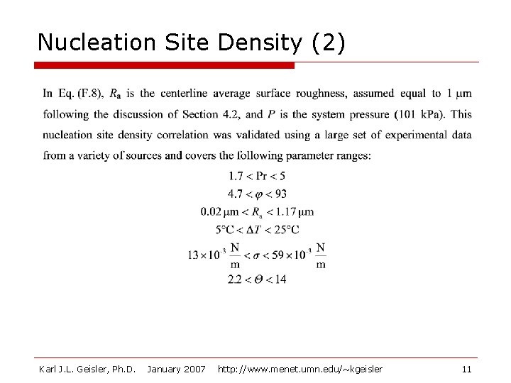 Nucleation Site Density (2) Karl J. L. Geisler, Ph. D. January 2007 http: //www.