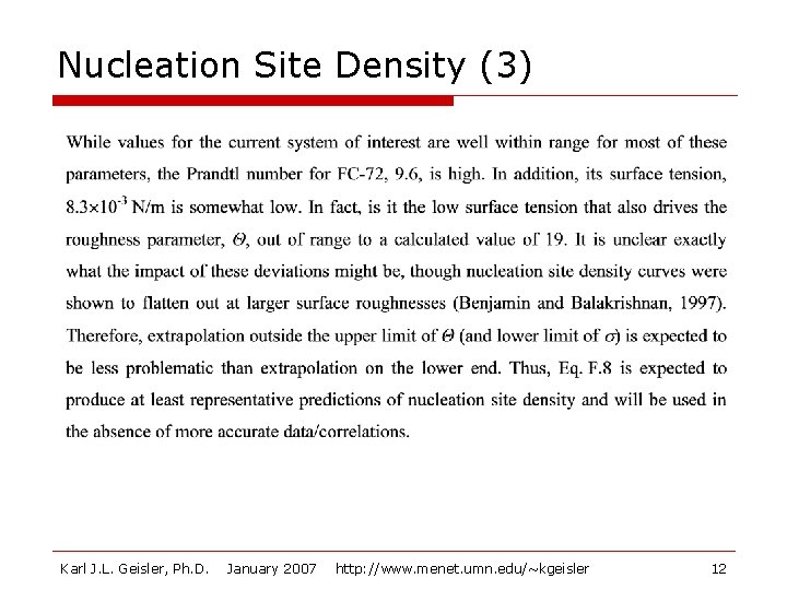 Nucleation Site Density (3) Karl J. L. Geisler, Ph. D. January 2007 http: //www.