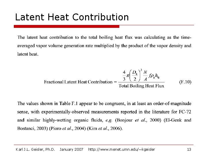 Latent Heat Contribution Karl J. L. Geisler, Ph. D. January 2007 http: //www. menet.