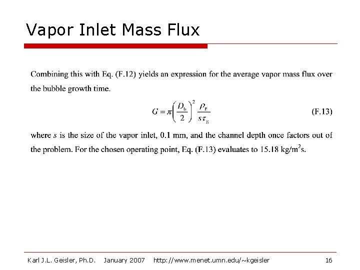 Vapor Inlet Mass Flux Karl J. L. Geisler, Ph. D. January 2007 http: //www.