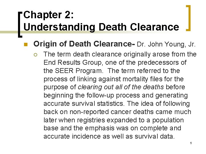 Chapter 2: Understanding Death Clearance n Origin of Death Clearance- Dr. John Young, Jr.