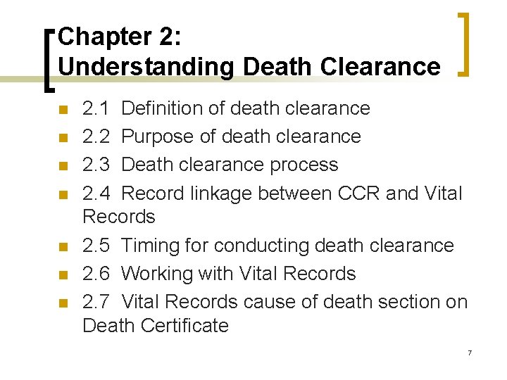 Chapter 2: Understanding Death Clearance n n n n 2. 1 Definition of death