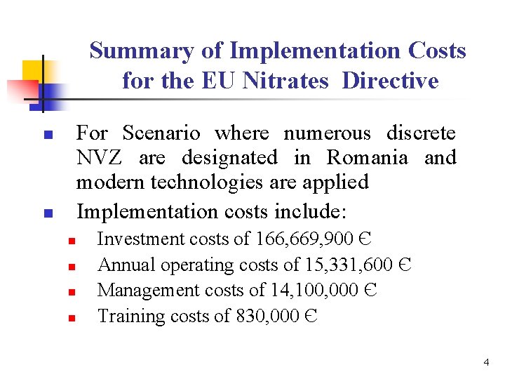 Summary of Implementation Costs for the EU Nitrates Directive For Scenario where numerous discrete