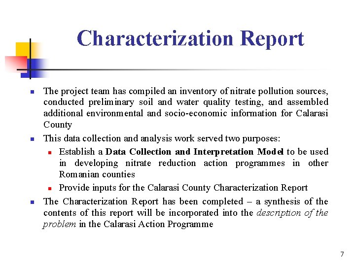 Characterization Report n n n The project team has compiled an inventory of nitrate