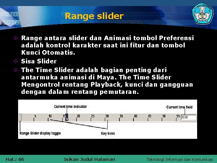 Range slider v Range antara slider dan Animasi tombol Preferensi adalah kontrol karakter saat
