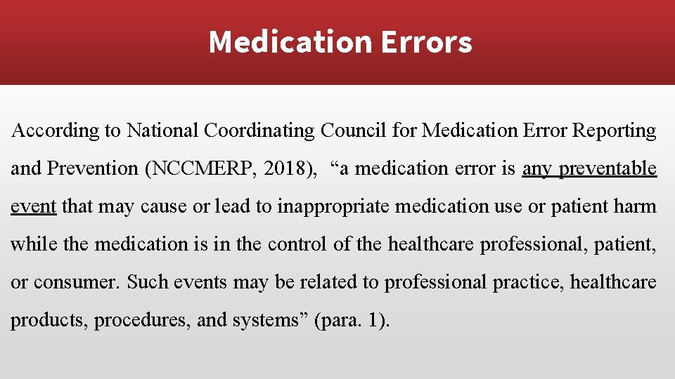 Medication Errors According to National Coordinating Council for Medication Error Reporting and Prevention (NCCMERP,