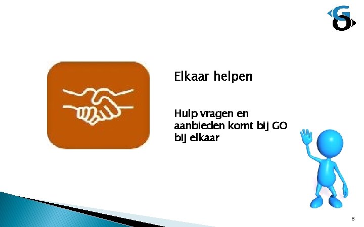 Elkaar helpen Hulp vragen en aanbieden komt bij GO bij elkaar 8 