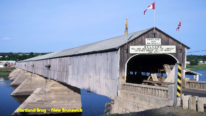 Hartland Brug - New Brunswick 