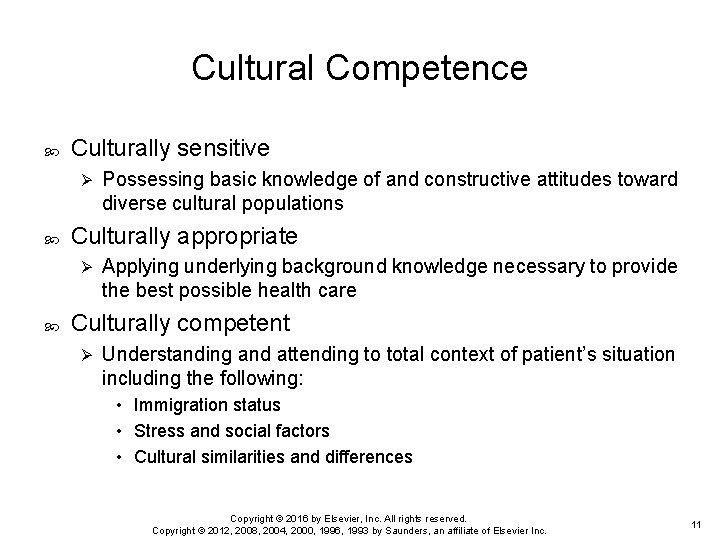 Cultural Competence Culturally sensitive Ø Culturally appropriate Ø Possessing basic knowledge of and constructive