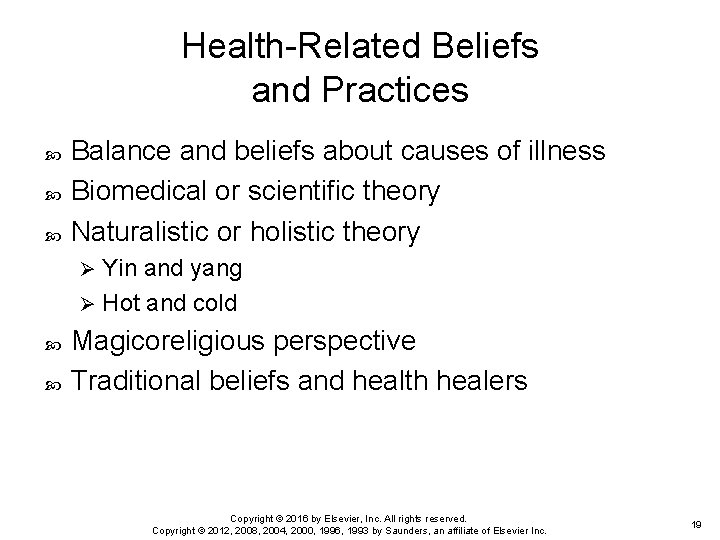 Health-Related Beliefs and Practices Balance and beliefs about causes of illness Biomedical or scientific