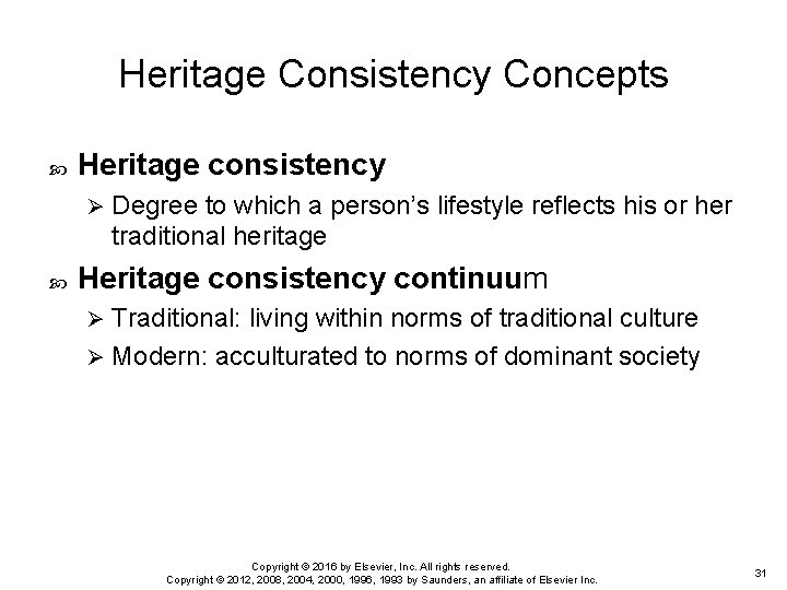 Heritage Consistency Concepts Heritage consistency Ø Degree to which a person’s lifestyle reflects his