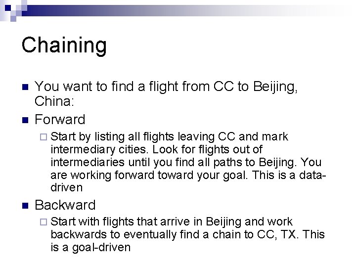 Chaining n n You want to find a flight from CC to Beijing, China: