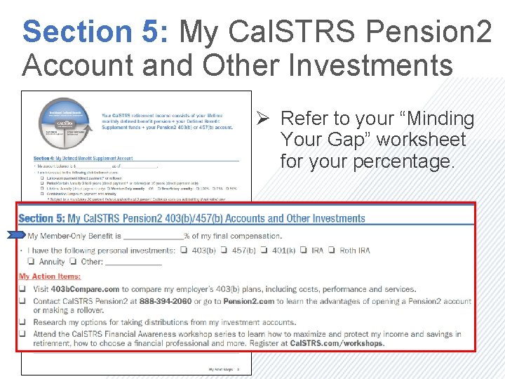 Section 5: My Cal. STRS Pension 2 Account and Other Investments Ø Refer to