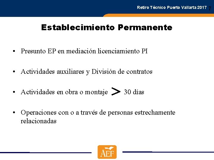 Retiro Técnico Puerto Vallarta 2017 Establecimiento Permanente • Presunto EP en mediación licenciamiento PI