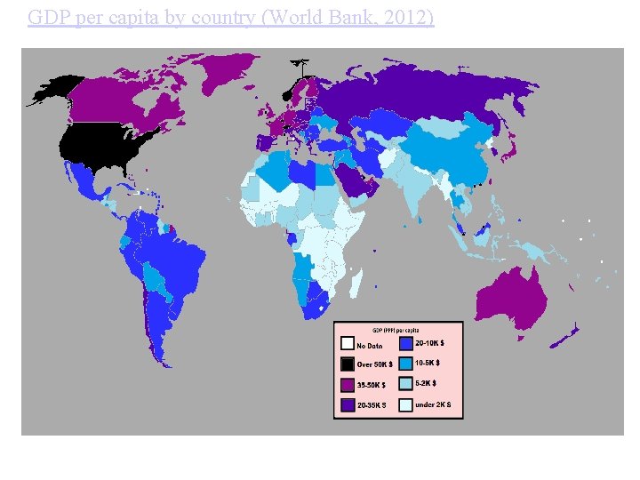 GDP per capita by country (World Bank, 2012) 