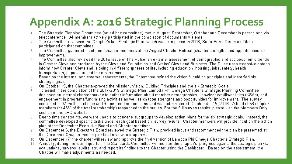 Appendix A: 2016 Strategic Planning Process The Strategic Planning Committee (an ad hoc committee)