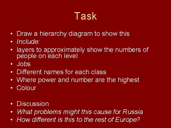 Task • Draw a hierarchy diagram to show this • Include: • layers to