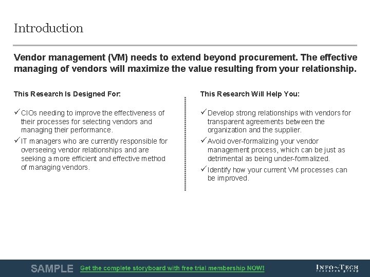 Introduction Vendor management (VM) needs to extend beyond procurement. The effective managing of vendors