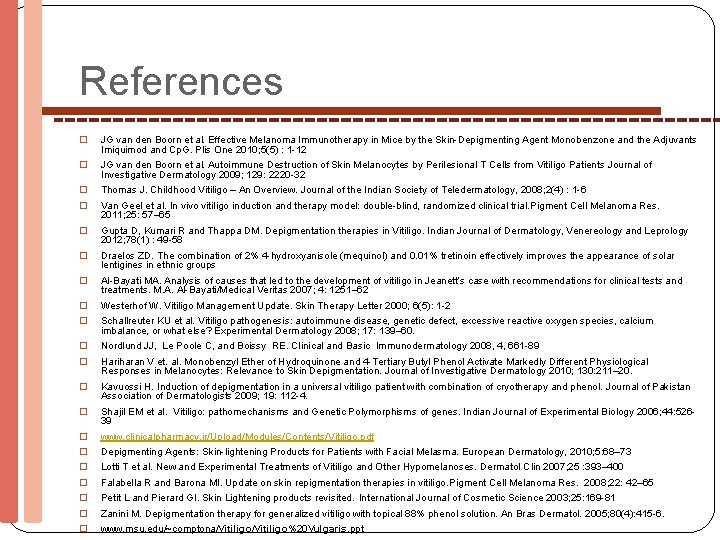 References � JG van den Boorn et al. Effective Melanoma Immunotherapy in Mice by