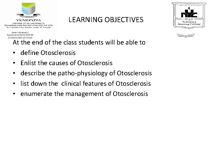 LEARNING OBJECTIVES At the end of the class students will be able to •