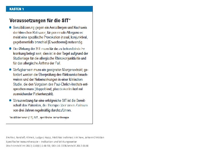 Brehler, Randolf; Klimek, Ludger; Kopp, Matthias Volkmar; Virchow, Johann Christian Spezifische Immuntherapie – Indikation