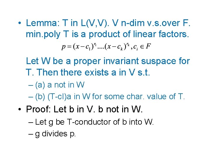  • Lemma: T in L(V, V). V n-dim v. s. over F. min.