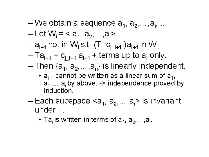 – We obtain a sequence a 1, a 2, …, ai, … – Let
