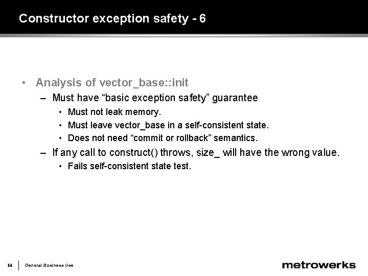 Constructor exception safety - 6 • Analysis of vector_base: : init – Must have