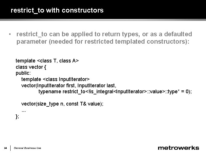 restrict_to with constructors • restrict_to can be applied to return types, or as a