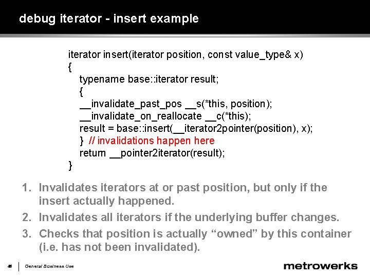 debug iterator - insert example iterator insert(iterator position, const value_type& x) { typename base: