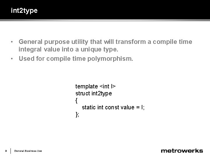 int 2 type • General purpose utility that will transform a compile time integral