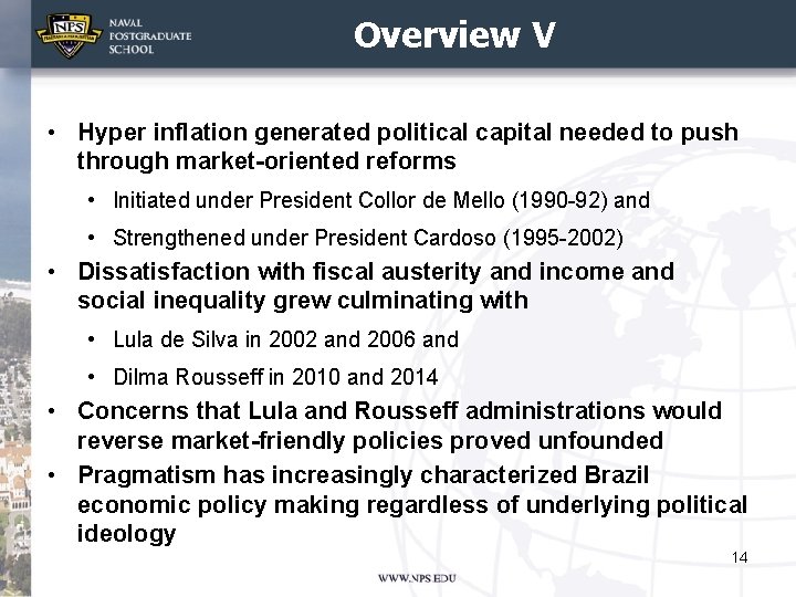 Overview V • Hyper inflation generated political capital needed to push through market-oriented reforms