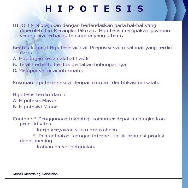 H I P O T E S I S HIPOTESIS diajukan dengan berlandaskan pada