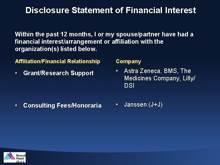 Disclosure Statement of Financial Interest Within the past 12 months, I or my spouse/partner