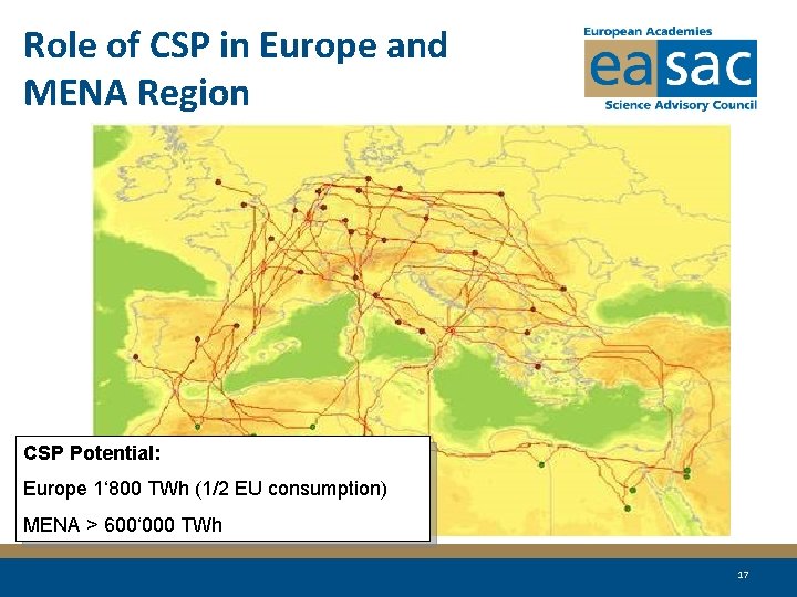 Role of CSP in Europe and MENA Region CSP Potential: Europe 1‘ 800 TWh