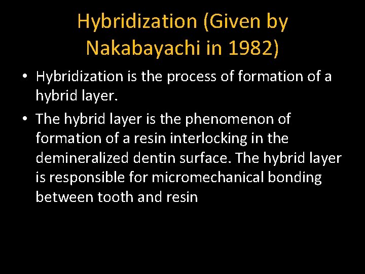 Hybridization (Given by Nakabayachi in 1982) • Hybridization is the process of formation of Hybridization (Given by Nakabayachi in 1982) • Hybridization is the process of formation of