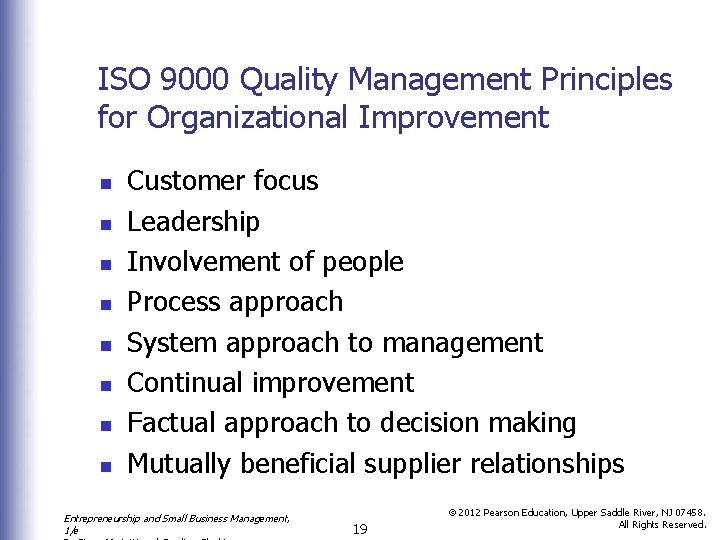 ISO 9000 Quality Management Principles for Organizational Improvement n n n n Customer focus