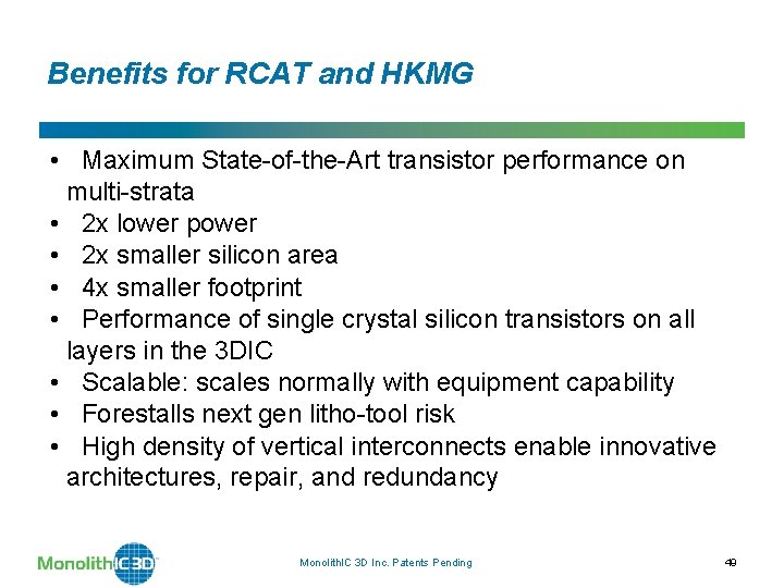 Benefits for RCAT and HKMG • Maximum State-of-the-Art transistor performance on multi-strata • 2