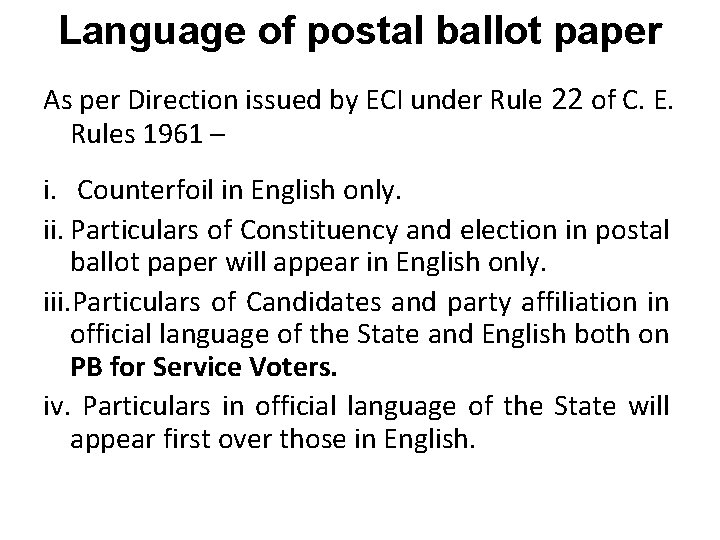 Language of postal ballot paper As per Direction issued by ECI under Rule 22