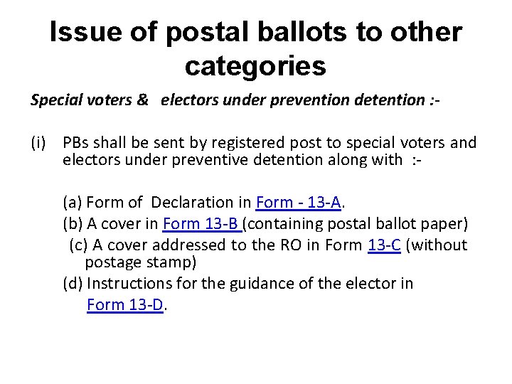 Issue of postal ballots to other categories Special voters & electors under prevention detention