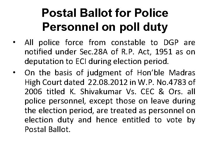 Postal Ballot for Police Personnel on poll duty • All police force from constable
