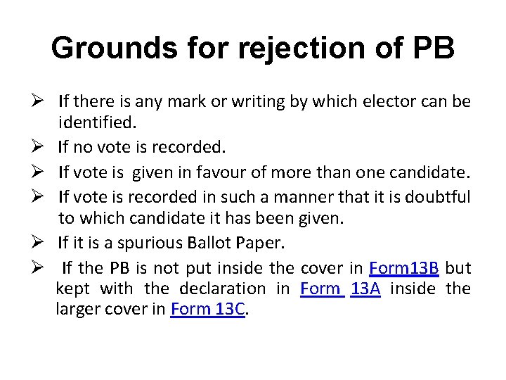 Grounds for rejection of PB Ø If there is any mark or writing by