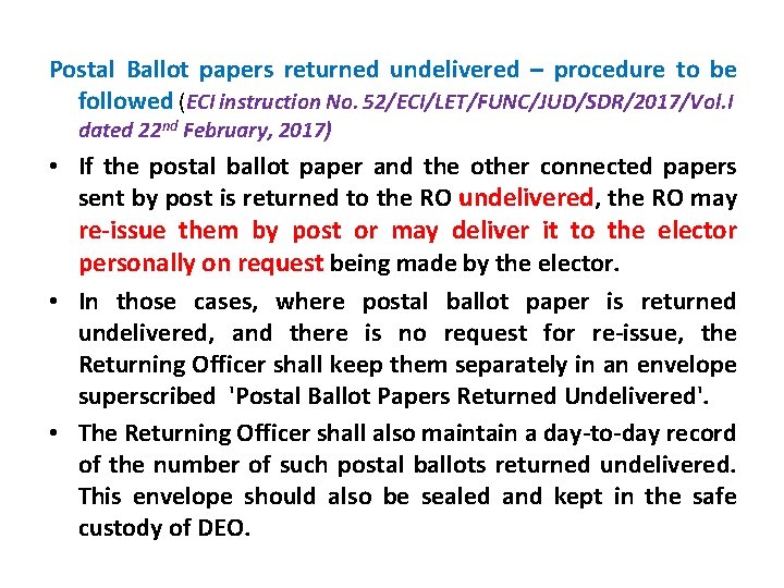 Postal Ballot papers returned undelivered – procedure to be followed (ECI instruction No. 52/ECI/LET/FUNC/JUD/SDR/2017/Vol.