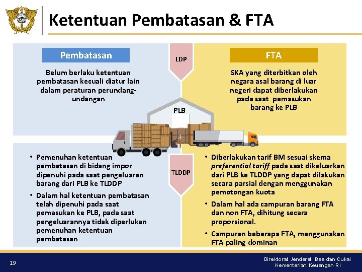 Ketentuan Pembatasan & FTA Pembatasan LDP FTA PLB SKA yang diterbitkan oleh negara asal