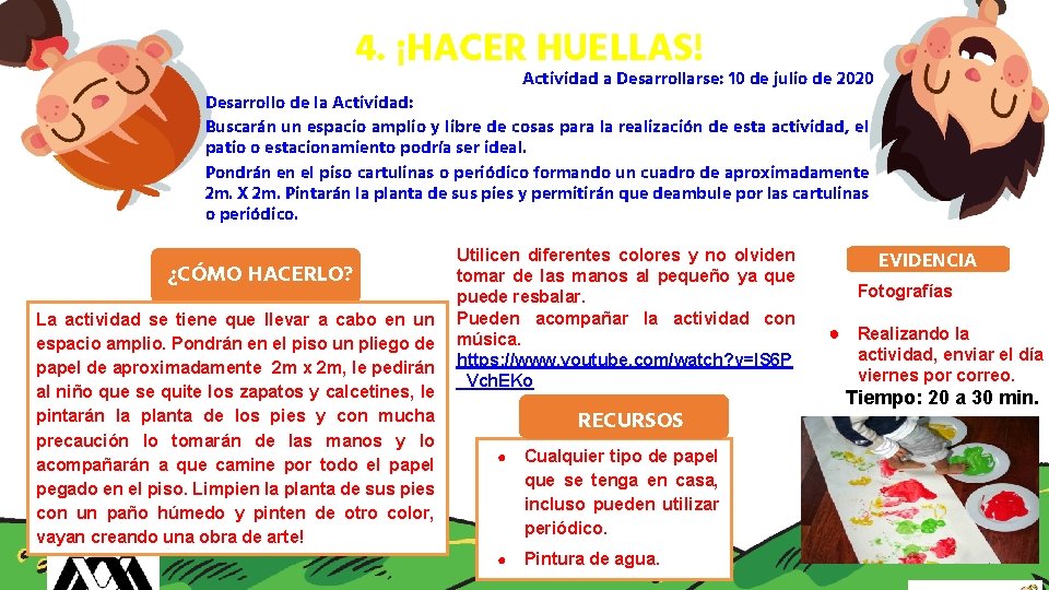 4. ¡HACER HUELLAS! Actividad a Desarrollarse: 10 de julio de 2020 Desarrollo de la