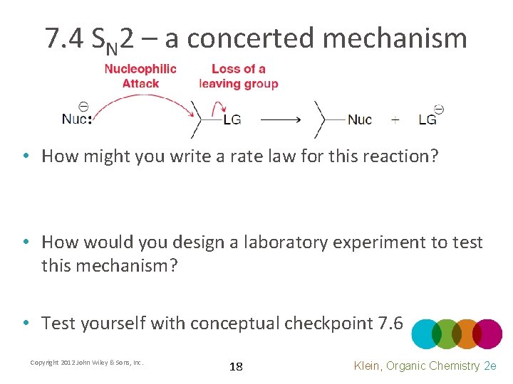 7. 4 SN 2 – a concerted mechanism • How might you write a