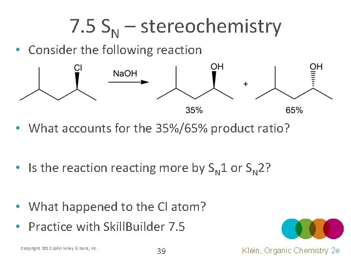 7. 5 SN – stereochemistry • Consider the following reaction • What accounts for