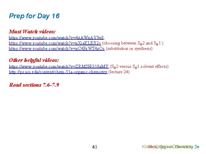 Prep for Day 16 Must Watch videos: https: //www. youtube. com/watch? v=4 it. AWx.
